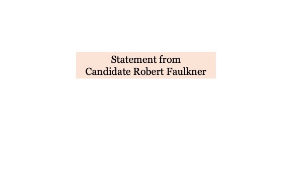Candidate Robert Faulkner responds to The Current’s invitation